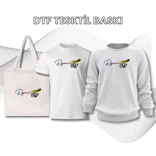 DTF TEKSTİL BASKISI (TOPLU)